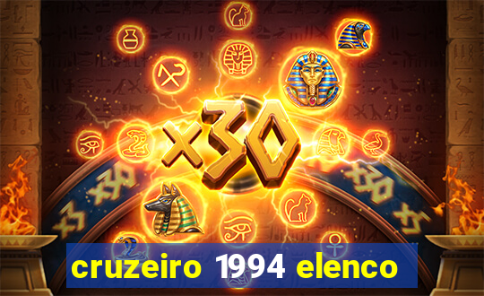 cruzeiro 1994 elenco